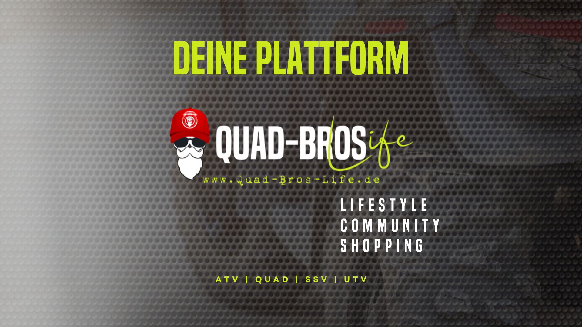 Die Geschichte der Plattform Quad Bros Life